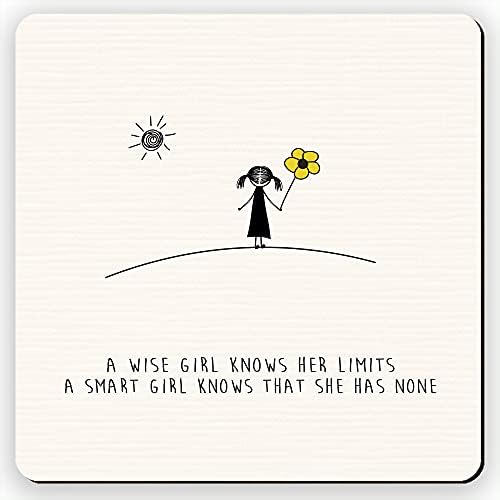 Dorothy Spring A Wise Girl Knows her Limits, a Smart Girl Knows That she has None Quote Inspirational Gift Coaster