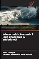 Wierzcholek korzenia i jego znaczenie w endodoncji (Polish Edition) 6209903703 Book Cover