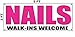 Nails Walk-ins Welcome Banner Sign 2x5 for Salon