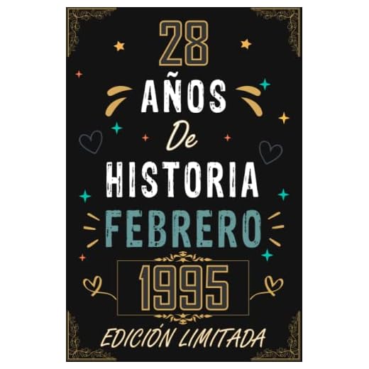 CUADERNO, 28 AÑOS DE HISTORIA FEBRERO 1995 EDICIÓN LIMITADA: Regalo de 28 cumpleaños para mujeres y hombres, ideas de 28 cumpleaños... un ... regalo de 28 cumpleaños para él/ella.