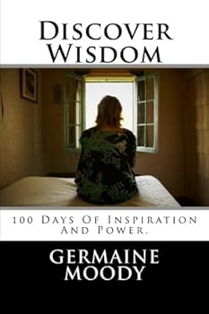 Paperback Discover Wisdom: 100 Days Of Inspiration And Power. Book