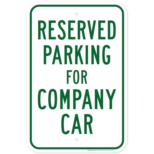 Reserved For Company Car Sign, 12x18 Inches, Rust Free .063 Aluminum, Fade Resistant, Made in USA by My Sign Center