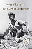 El tiempo de los héroes (Best Seller)