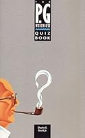 The P.G.Wodehouse Quiz Book 009174573X Book Cover