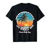 Je ne suis Pas allée Partout mais C'est sur ma liste : Vacances à la Plage T-Shirt