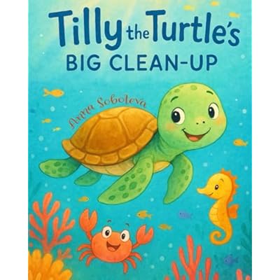 Tilly the Turtle&rsquo;s Big Clean-Up