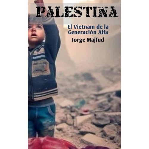Listen to Palestina by Jorge Majfud episode artwork