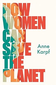 Hardcover How Women Can Save The Planet Book