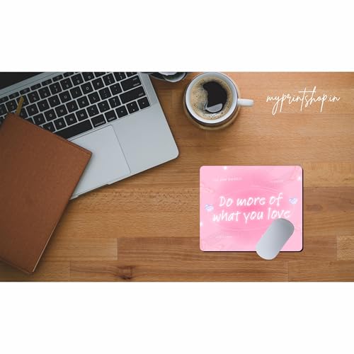 Image of Motivational Quote Mouse Pad 9 x 7.5 Inch | inchDo More of What You Love inch Pink Aesthetic Mouse Mat | Non-Slip Rubber Base for Office, Home & Study