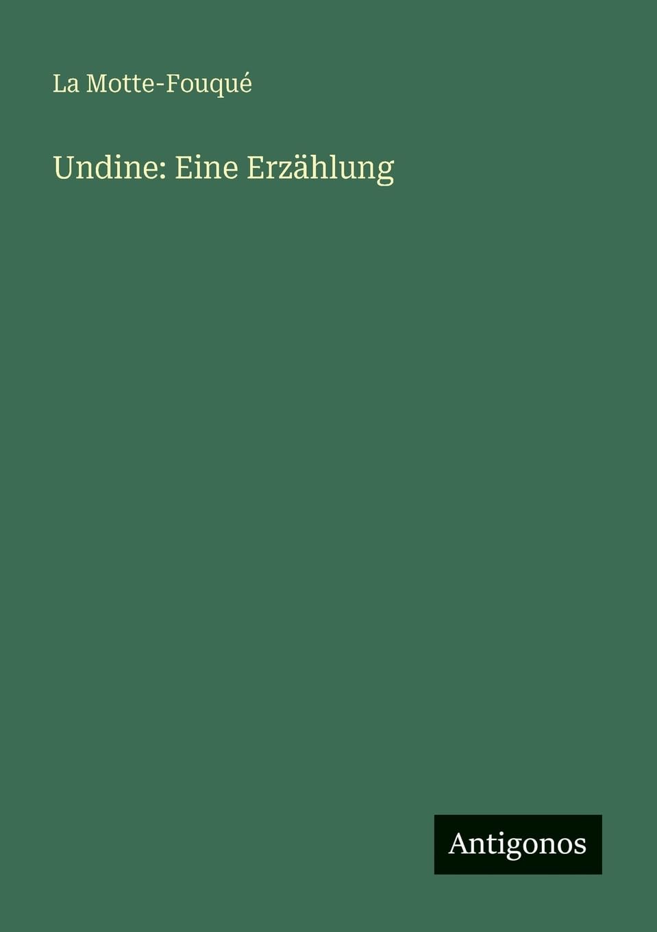 Undine: Eine Erzählung