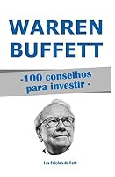 Warren Buffett, 100 Conselhos para Investir: e tornar-se Rico 1980598584 Book Cover