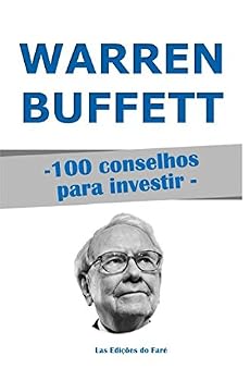 Paperback Warren Buffett, 100 Conselhos para Investir: e tornar-se Rico (Portuguese Edition) [Portuguese] Book
