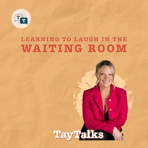 Learning to Laugh in the Waiting Room