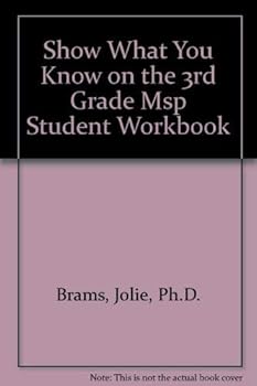 Paperback Show What You Know on the 3rd Grade MSP: Student Workbook (Washington State's Measurement of Student Progress) Book