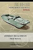 Amphibian Truck Company Field Manual: FM 55-150