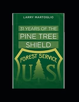 Paperback 31 Years of the Pine Tree Shield: How the Forest Service Lost Its Way in the Woods Book