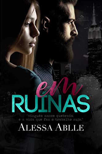 EM RUÍNAS (Livro único)