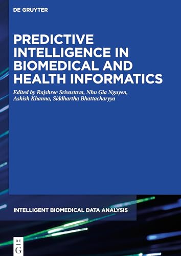 Predictive Intelligence in Biomedical and Health Informatics (Intelligent Biomedical Data Analysis, 2)