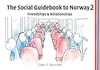 The Social Guidebook to Norway 2: Friendships and Relationships 8269007285 Book Cover