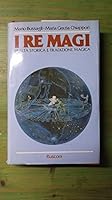 I Re Magi: Realtà storica e tradizione magica (Collana "Cultura nuova") 8818020013 Book Cover