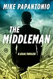The Middleman: A Legal Thriller