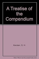 A Treatise of the Compendium B006ZG9XDI Book Cover