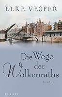Die Wege der Wolkenraths 3810522929 Book Cover