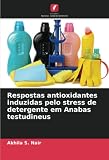 marcas de detergentes enzimaticos en colombia  Respostas antioxidantes induzidas pelo stress de detergente em Anabas testudineus