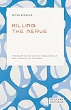 Killing the Nerve: Auto-journalism, self-discovery, Catalan literature, English translation (English Edition)