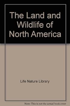 Hardcover The Land and Wildlife of North America Book