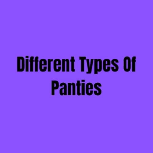 Different Types Of Panties