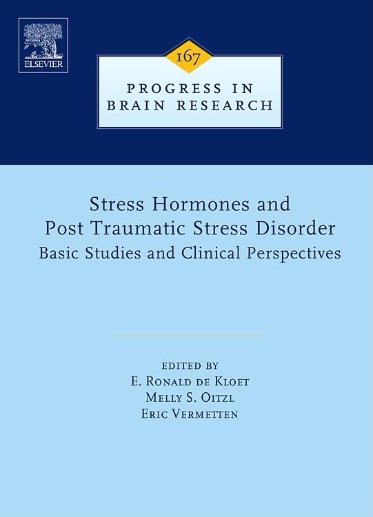 Buy Stress Hormones and Post Traumatic Stress Disorder: Basic Studies and Clinical Perspectives — BookShops.in