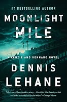 Moonlight Mile: A Kenzie and Gennaro Novel (Patrick Kenzie and Angela Gennaro Book 6) (English Edition)