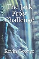 The Jack Frost Challenge 1731577117 Book Cover