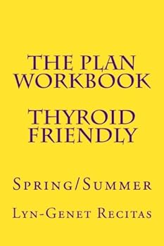 Paperback The Plan Workbook Thyroid Friendly: Spring/Summer Book