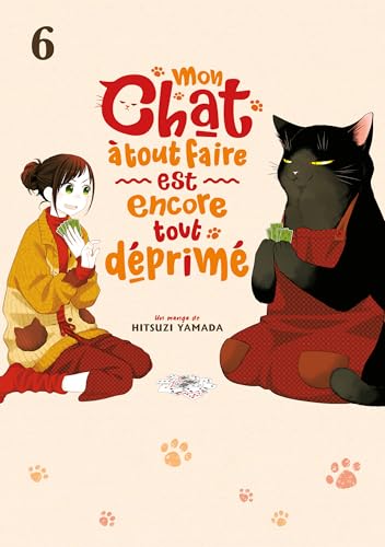 Mon chat à tout faire est encore tout déprimé — Tome 6