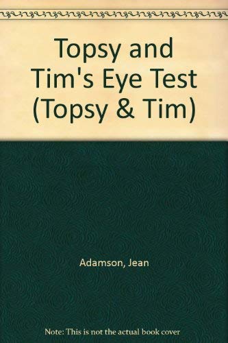 Topsy And Tim Have Their Eyes Tested 0216928451 Book Cover