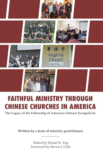 Faithful Ministry Through Chinese Churches in America: The Legacy of the Fellowship of American Chinese Evangelicals