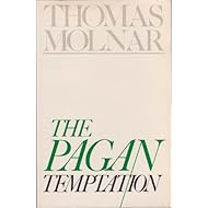 The Pagan Temptation