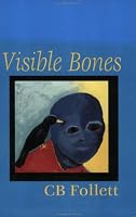 Visible Bones 189138600X Book Cover