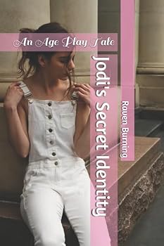 Paperback Jodi's Secret Identity: An Age Play Tale Book