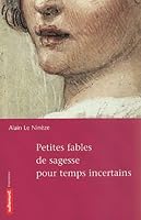 Petites fables de sagesse pour temps incertains 2746701588 Book Cover