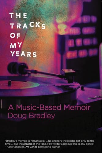 The Tracks of My Years: A Music-Based Memoir