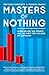 Masters of Nothing: Human Nature, Big Finance, and the Fight for the Soul of Capitalism