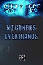 No confíes en extraños (Reeditada)