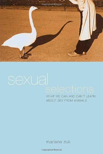 Buy Sexual Selections: What We Can and Can't Learn About Sex from Animals — BookShops.in