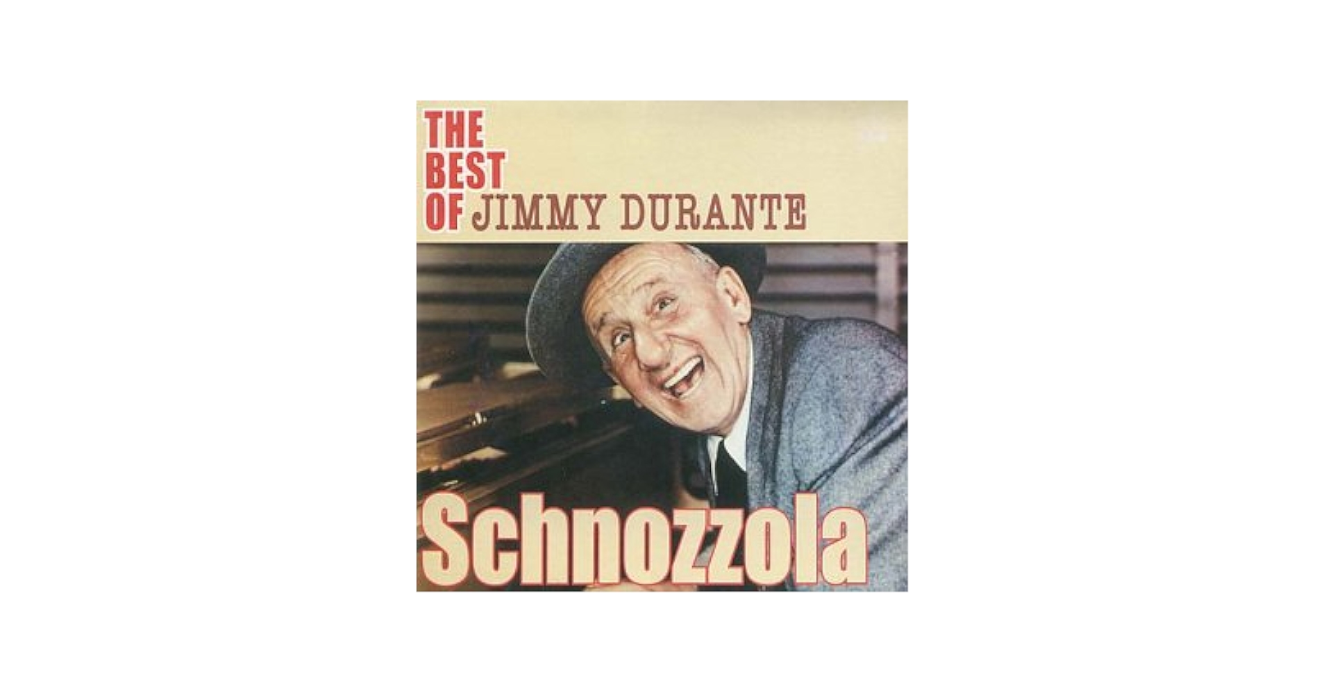 Durante, Jimmy - Best of (Schnozzola) - Amazon.com Music