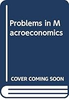 Problems in macroeconomics 039517824X Book Cover