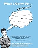 When I Grow Up...Just Imagine.