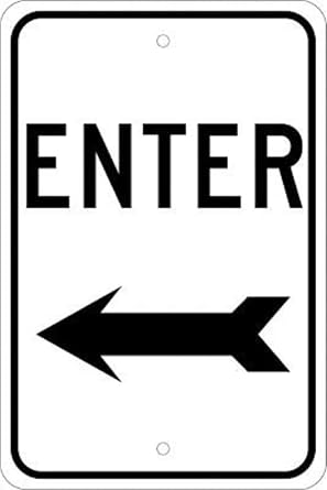 NMC TM77J Traffic Sign, Legend "ENTER" with Left Arrow, 12" Length x 18" Height, Engineer Grade Prismatic Reflective Aluminum 0.080, Black on White